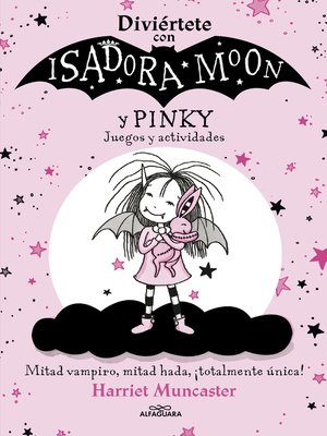 cover image of Isadora Moon--Diviértete con Isadora y Pinky. Juegos y actividades